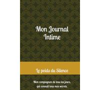 Le poids du Silence: Poèmes et affirmations de ce qui n'a jamais été dit, de ce qui est gardé en silence