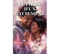 Le poids d'un battement