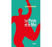 Le Poids et le Moi 3ème édition - Bernard Waysfeld - Dunod - broché - Essai