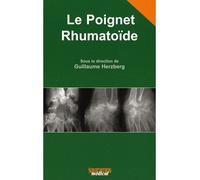 Le poignet rhumatoide - Guillaume Herzberg - Sauramps Medical - broché - Etude