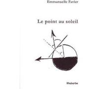 Le Point Au Soleil Favier, Emmanuelle (Auteur)