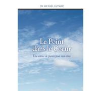 Le Point dans le coeur: Une source de plaisir pour mon âme