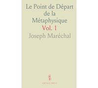 Le Point de Départ de la Métaphysique: Leçons sur le Problème de la Connaissance de l'Antiquité au Moyen Age