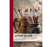 Le Point de fuite - Alain Roué - Publibook - broché - Roman
