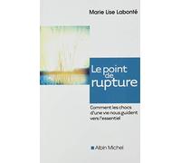 Le Point de rupture Marie Lise Labonté (Auteur)
