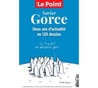 Le Point Dessins de presse HS n°1 : Xavier Gorce - déc 2023 - Collectif - Le Point - broché - Revue