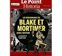 le point historia hors-série; les personnages de Blake et Mortimer dans l'histoire