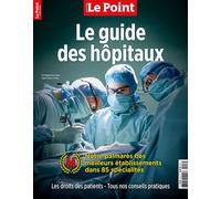 Le Point Hors-série Guide Santé "Le Guide des hôpitaux" - Avril - Juin 2025 - Le Point - Le Point - broché - Revue