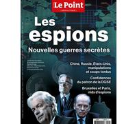 Le Point HS 11 : Géopolitique - Les espions - juillet-août 2023 Nouvelles guerres secrètes - Collectif - Le Point - broché - Revue