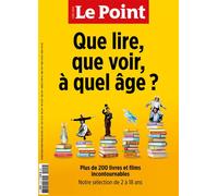 Le point hs education n 15 : que lire, que voir, a quel age ? - juillet /aout 2022