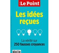 Le Point HS Education N°17: Les idées reçues - Avril-Mai 2023