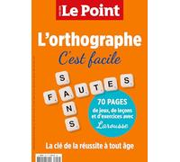 Le Point HS Education N°19 : L'ORTHOGRAPHE c'est facile - Oct/Nov 2023
