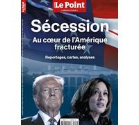 Le Point HS Géopolitique N° 6 : USA Sécession, au cœur de l’Amérique fracturée - octobre-novembre 2024