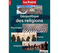 Le Point HS Géopolitique n°9 : Géopolitique des religions - Octobre 2025 / Janvier 2026 - Le Point - Le Point - broché - Revue