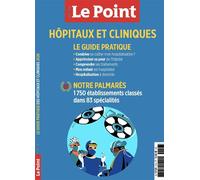 Le Point HS Guide Santé : Hopitaux et Cliniques, le guide pratique 2026 - Juillet/Août 2026 - Le Point - Le Point - broché - Revue