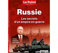 Le Point HS N°9 : Géopolitique - Russie - avril-mai 2023: Les secrets d'un empire en guerre