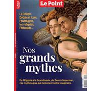 Le Point HS : Nos grands mythes - Juillet-Août 2024
