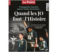 Le Point HS : Quand les JO font l'Histoire - Mai 2024 - Collectif - Le Point - broché - Revue