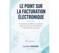 Le point sur la facturation électronique: Les meilleures plateformes réceptrices paient pour les PA émettrices