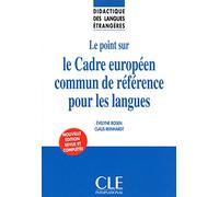 Le point sur le Cadre européen commun de référence pour les langues - Didactique des langues étrangères - Livre
