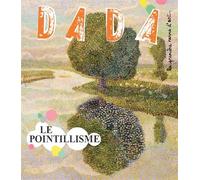 Le pointillisme (revue dada 206) - Collectif - Arola Eds - broché - Document jeunesse dès 6 ans