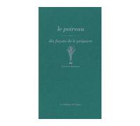 Le Poireau, dix façons de le préparer - Patricia Romatet - L'epure - broché - Guide