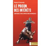 Le poison des intérêts – Sortons d'une imposture ruineuse – Kennedy Tools