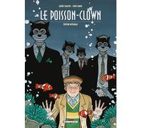 Le Poisson-Clown - Intégrale Edition intégrale - David Chauvel - Delcourt - cartonné - Bande dessinée