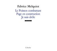 Le poisson combattant: Contient Page en construction ; Je suis drôle