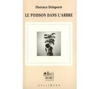 Le Poisson dans l'arbre Florence Delaporte (Auteur)