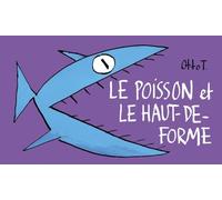 Le poisson et le haut-de-forme