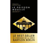 Le poisson mouillé Une enquête berlinoise - I - Volker Kutscher - Nouveau Monde Eds - Poche - Roman