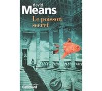 Le poisson secret - David Means - Gallimard - broché - Roman