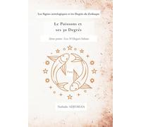 Le Poissons et ses 30 degrés: Les 30 degrés Sabian