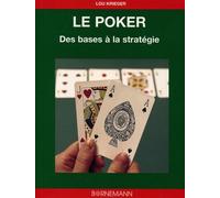 Le poker Des bases aux stratégies - Lou Krieger - Bornemann - broché - Guide