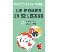Le Poker en 52 leçons - François Montmirel - Lgf - Poche - Guide