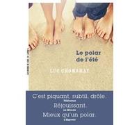 Le polar de l'été Luc Chomarat (Auteur)