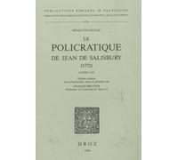 Le Policratique De Jean De Salisbury (1372) - Livres I-Iii
