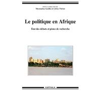 Le politique en Afrique - Etat des débats et pistes de recherche