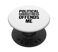 Le politiquement Correct m'offense PopSockets PopGrip Adhésif