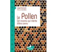 Le Pollen - Cet inconnu qui mérite d'être connu