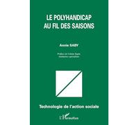 Le polyhandicap au fil des saisons