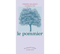 Le Pommier - Thierry Delahaye - Actes sud - broché - Guide