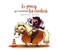 Le Poney Qui N'aimait Pas Les Cavaliers
