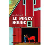 Le poney rouge John Steinbeck (Auteur), Max Morise (Traduction), Marcel Duhamel (Traduction), Bernard Héron (Illustration)