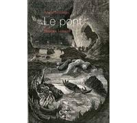 Le pont - Annie Saumont - Du Chemin De Fer Eds - broché - Roman