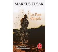 Le Pont d'argile Markus Zusak (Auteur)