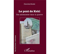 Le pont de Kehl – Une adolescente dans la guerre – L'Harmattan