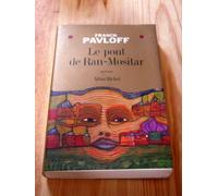 Franck Pavloff – Le Pont de Ran-Mositar – Roman – Broché – Les Éditions Albin Michel