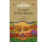 Le Pont de Ran-Mositar Franck Pavloff (Auteur)